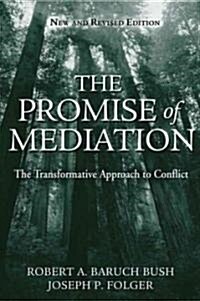 The Promise of Mediation: The Transformative Approach to Conflict (Hardcover, 2, Revised)