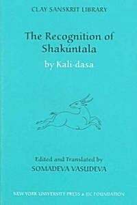 The Recognition of Shakuntala: Kashmir Recension (Hardcover)