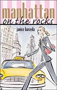 Manhattan On The Rocks (Paperback)