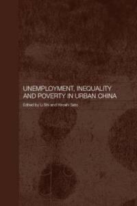 Unemployment, inequality and poverty in urban China