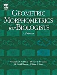 Geometric Morphometrics For Biologists (Hardcover, 1st)