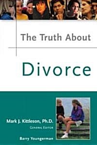 The Truth About Divorce (Hardcover)