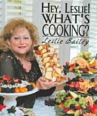 Hey, Leslie! Whats Cooking? (Hardcover)