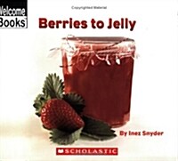 Berries to Jelly (Paperback)