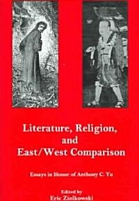 Literature, Religion, And East/West Comparison (Hardcover)