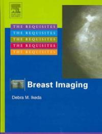 Breast imaging : the requisites