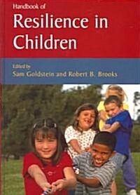 Handbook of Resilience in Children (Hardcover)