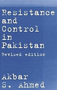 Resistance And Control In Pakistan (Paperback, Revised)
