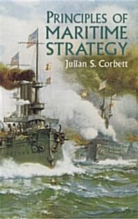 Principles Of Maritime Strategy (Paperback)