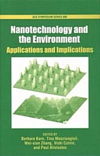 Nanotechnology and the Environment: Applications and Implications (Hardcover)