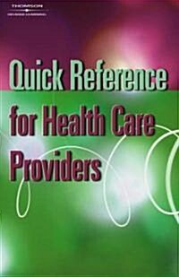 Quick Reference for Health Care Providers (Paperback)