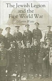 The Jewish Legion During the First World War (Hardcover)