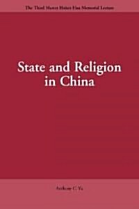 State and Religion in China: Historical and Textual Perspectives (Paperback)