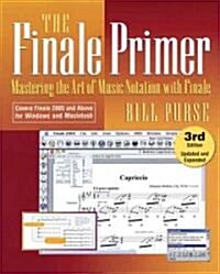 [중고] The Finale Primer: Mastering the Art of Music Notation with Finale (Paperback, 3rd)
