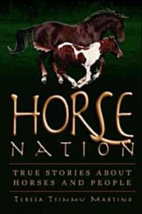 Horse Nation: True Stories about Horses and People (Paperback, 2)