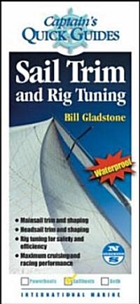 Sail Trim and Rig Tuning: A Captains Quick Guide (Other)