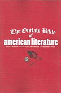 The Outlaw Bible Of American Literature (Paperback)