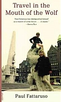 Travel in the Mouth of the Wolf (Paperback)