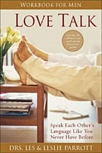 Love Talk Workbook for Men: Speak Each Others Language Like You Never Have Before (Paperback)