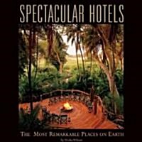 Spectacular Hotels (Hardcover)