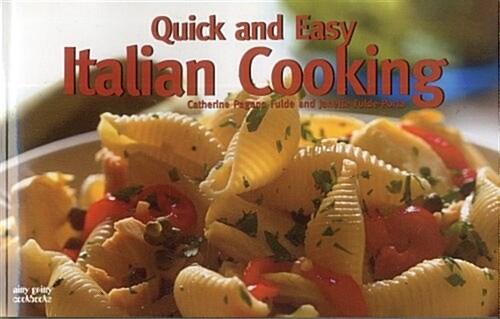 Quick and Easy Italian Cooking (Paperback)