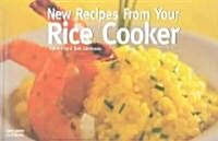 New Recipes From Your Rice Cooker (Paperback, 2nd, Revised)