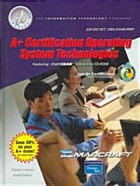 A+ Certification Operating System Technologies (Hardcover, CD-ROM)