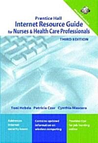 Internet Resource Guide for Nurses & Health Care Professionals (Paperback, 3rd)