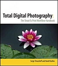 Total Digital Photography (Paperback, Illustrated)