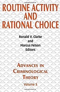 Routine Activity and Rational Choice : Volume 5 (Paperback)