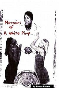 Memoirs of a White Pimp (Paperback)