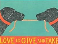 Love Is Give and Take (Other)