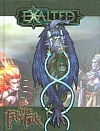 Exalted: The Fair Folk (Hardcover)