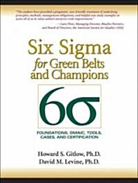 Six Sigma for Green Belts and Champions (Hardcover)