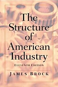 The Structure Of American Industry (Paperback, 11th)
