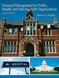 Financial Management For Public, Health And Not-For-Profit Organizations (Hardcover, 2nd)