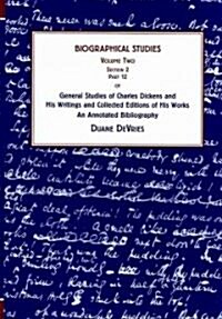General Studies of Charles Dickens and His Writings and Collected Editions of His Works (Hardcover)