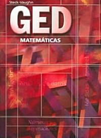 Steck-Vaughn GED, Spanish: Student Edition Mathematics (Paperback)