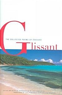 Collected Poems of Edouard Glissant (Hardcover)