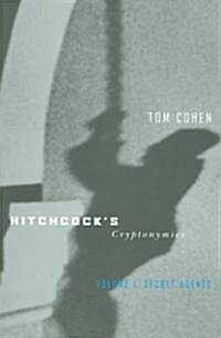 Hitchcocks Cryptonymies V1: Volume 1. Secret Agents (Paperback)