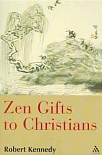 Zen Gifts to Christians (Paperback, New ed)