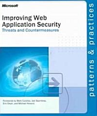 Improving Web Application Security: Threats and Countermeasures (Paperback)
