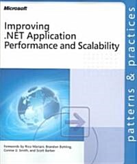 Improving Microsoft .net Application Performance And Scalability (Paperback)