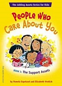 People Who Care about You: The Support Assets (Paperback)