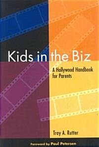 Kids In The Biz (Paperback)