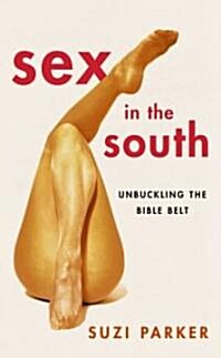 Sex In The South (Paperback)