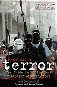 Profiles in Terror: A Guide to Middle East Terrorist Organizations (Hardcover)