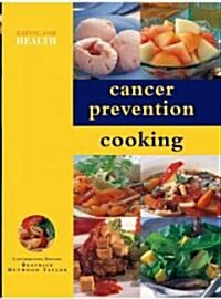 Cancer Prevention Cooking (Paperback)