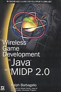 Wireless Game Development in Java with MIDP 2.0 (Paperback)