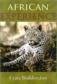 African Experience: A Guide to Modern Safaris (Hardcover, 2)